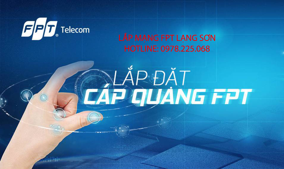 Lắp mạng internet FPT Lạng Sơn