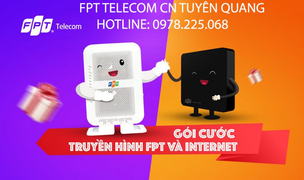 Đăng ký combo internet + truyền hình FPT Tuyên Quang năm 2021