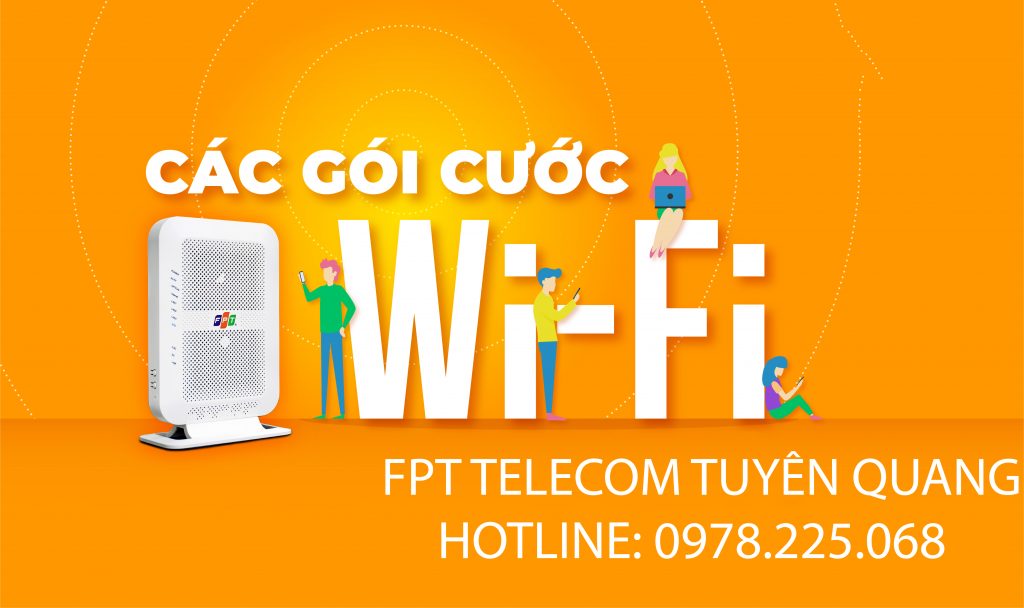 Lắp mạng FPT Tuyên Quang năm 2021 - Đăng ký internet giá rẻ