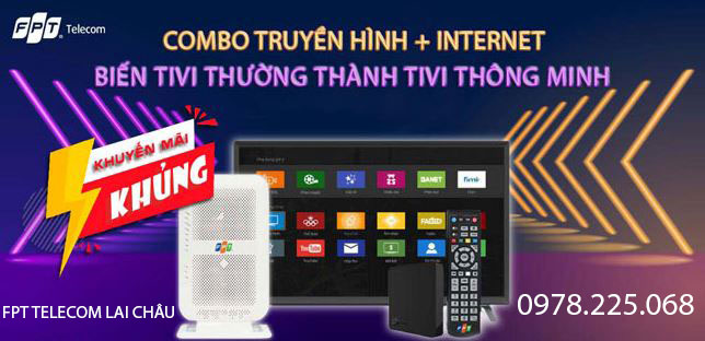 Đăng ký combo internet + truyền hình FPT Lai Châu năm 2021