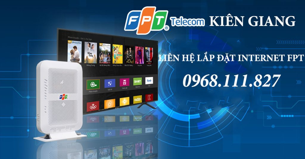 Đăng ký combo internet & truyền hình FPT Kiên Giang