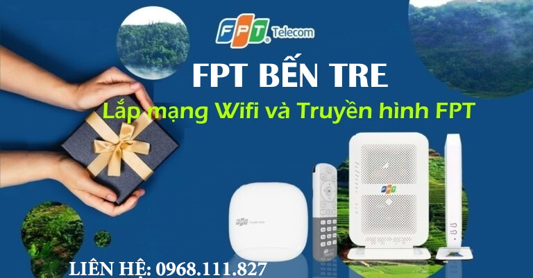 Đăng ký lắp mạng FPT Bến Tre