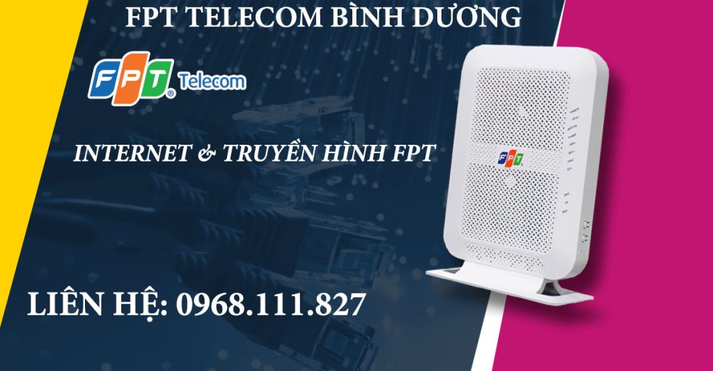 Đăng ký combo internet & truyền hình FPT Bình Dương